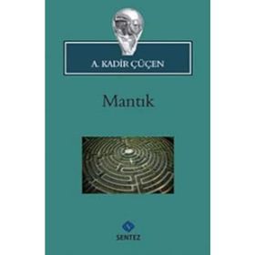 MANTIK - A. KADIR ÇÜÇEN