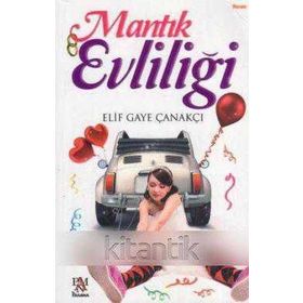 Mantık Evliliği - Elif Gaye Çanakçı