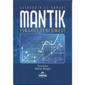 Mantık İsagoci Tercümesi - Esiruddin el-Ebheri