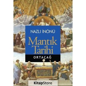 Mantık Tarihi - Ortaçağ - Nazlı İnönü