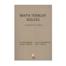 MANTIK TERIMLERI SÖZLÜĞÜ - TEO GRÜNBERG;DAVID GRÜNBERG