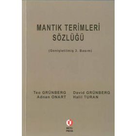 MANTIK TERIMLERI SÖZLÜĞÜ - TEO GRÜNBERG;DAVID GRÜNBERG