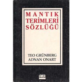 MANTIK TERIMLERI SÖZLÜĞÜ - TEO GRÜNBERG;DAVID GRÜNBERG