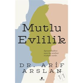 MANTIK VE KALBIN ALTIN YÜZÜĞÜ MUTLU EVLILIK - ARIF ARSLAN