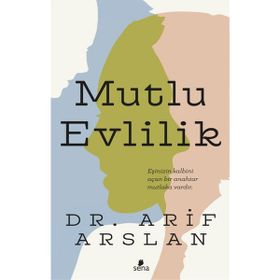 MANTIK VE KALBIN ALTIN YÜZÜĞÜ MUTLU EVLILIK - ARIF ARSLAN