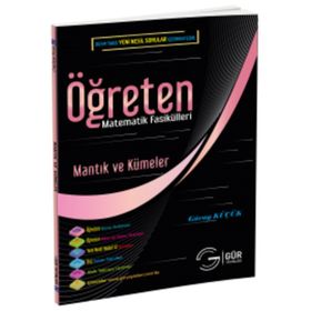 MANTIK VE KÜMELER KONU ANLATIMLI ÖĞRETEN MATEMATIK FASIKÜLLERI - GÜRAY KÜÇÜK