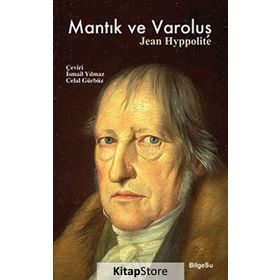 Mantık ve Varoluş - Jean Hyppolite