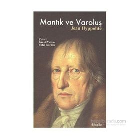 Mantık ve Varoluş - Jean Hyppolite