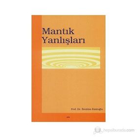 MANTIK YANLIŞLARI - İBRAHİM EMİROĞLU