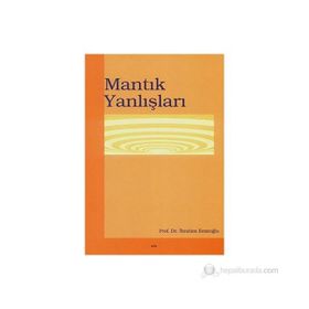 MANTIK YANLIŞLARI - İBRAHİM EMİROĞLU