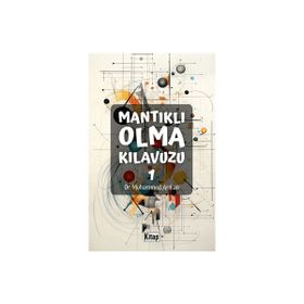 Mantıklı Olma Kılavuzu 1 Muhammed Arıkan