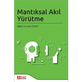 Mantıksal Akıl Yürütme - Pegem Akademi Yayıncılık