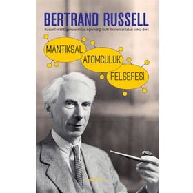 Mantıksal Atomculuk Felsefesi - Bertrand Russell