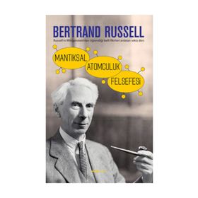 Mantıksal Atomculuk Felsefesi - Bertrand Russell