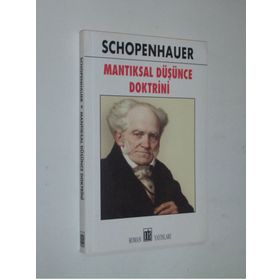 Mantıksal Düşünce Doktrini - Arthur Schopenhauer