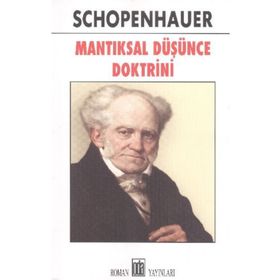 Mantıksal Düşünce Doktrini - Arthur Schopenhauer