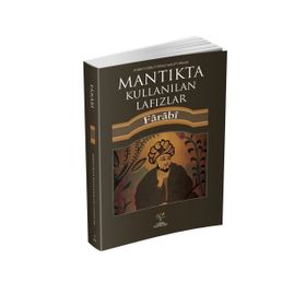 Mantıkta Kullanılan Lafızlar - ebu nasr el farabi
