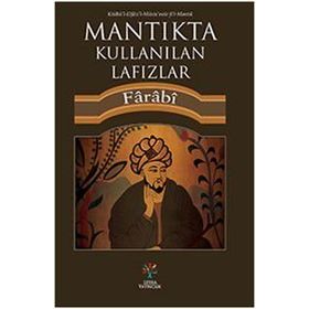 Mantıkta Kullanılan Lafızlar - ebu nasr el farabi