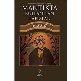 Mantıkta Kullanılan Lafızlar - ebu nasr el farabi