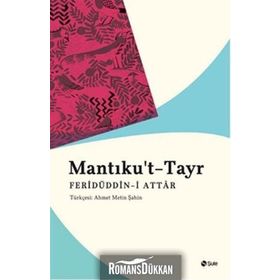 Mantıku't Tayr - Feridü'd-din Attar