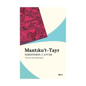 Mantıku't Tayr - Feridü'd-din Attar