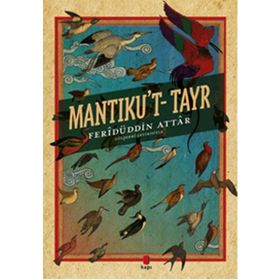 Mantıku’t Tayr - Feridüddin Atar