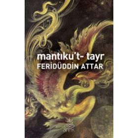 Mantıku’t Tayr - Feridüddin Atar