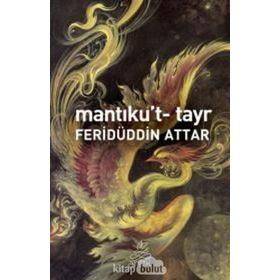 Mantıku’t Tayr - Feridüddin Atar