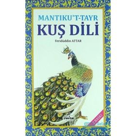Mantıku’t-Tayr - Feridüddin Atar