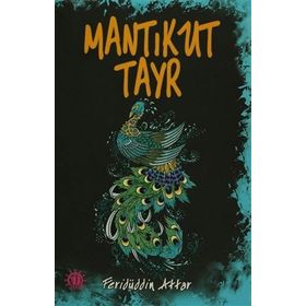 MANTIKU'T TAYR KUŞ DILI - FERİDÜDDİN ATTAR (ISBN:9789756205334)