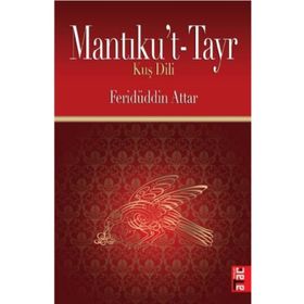 MANTIKU'T TAYR KUŞ DILI - FERİDÜDDİN ATTAR (ISBN:9789756205334)