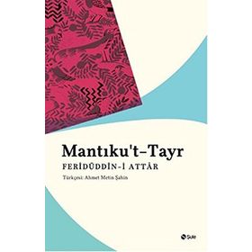 MANTIKU'T TAYR KUŞ DILI - FERİDÜDDİN ATTAR (ISBN:9789756205334)