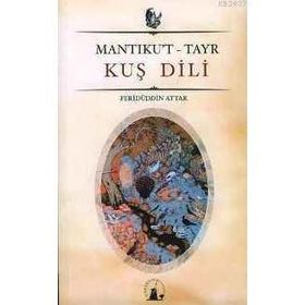 MANTIKU'T-TAYR KUŞ DILI - FERİDÜDDİN ATTAR