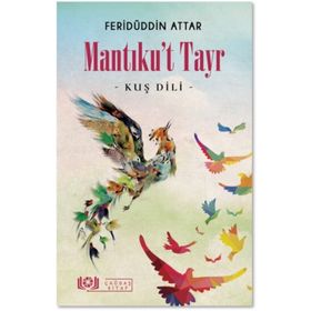 MANTIKU'T-TAYR KUŞ DILI - FERİDÜDDİN ATTAR