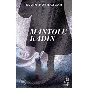 Mantolu Kadın - Elçin Poyrazlar