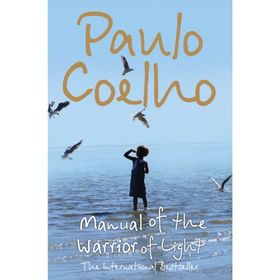 Manual Of The Warrior Of Light - Paulo Coelho