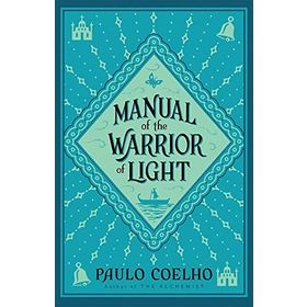 Manual Of The Warrior Of Light - Paulo Coelho