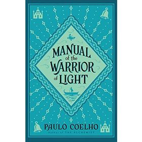 Manual Of The Warrior Of Light - Paulo Coelho