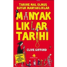 Manyaklıklar Tarihi / Clive Gifford