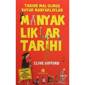 Manyaklıklar Tarihi / Clive Gifford