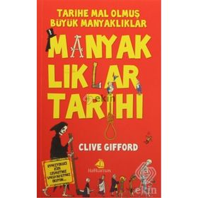 Manyaklıklar Tarihi / Clive Gifford