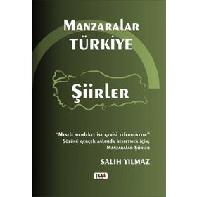 Manzaralar Türkiye Şiirler - Salih Yılmaz