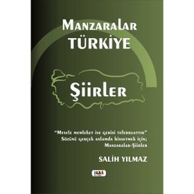 Manzaralar Türkiye Şiirler - Salih Yılmaz