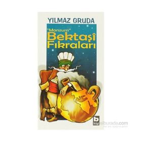 MANZUM BEKTAŞÎ FIKRALARI - YILMAZ GRUDA