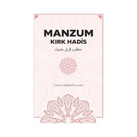 Manzum Kırk Hadis - Gülcan Abbasoğulları