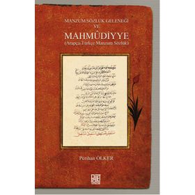 Manzum Sözlük Geleneği ve Mahmudiyye - Perihan Ölker