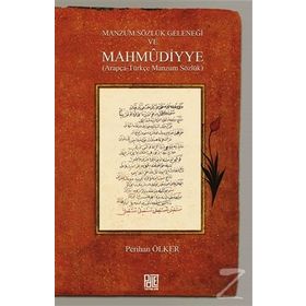 Manzum Sözlük Geleneği ve Mahmudiyye - Perihan Ölker