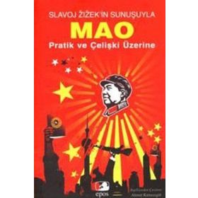 MAO PRATIK VE ÇELİŞKİ ÜZERİNE - MAO ZEDUNG