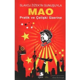 MAO PRATIK VE ÇELİŞKİ ÜZERİNE - MAO ZEDUNG