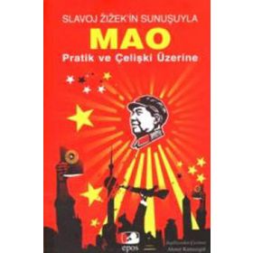 MAO PRATIK VE ÇELİŞKİ ÜZERİNE - MAO ZEDUNG